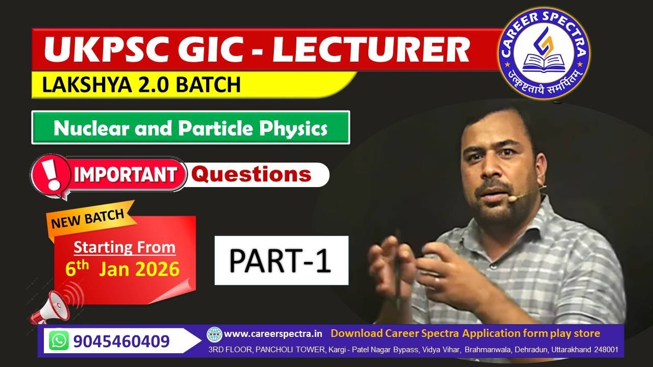 UKPSC Lecturer Physics | Nuclear & Particle Physics Important Questions | EMRS | KVS