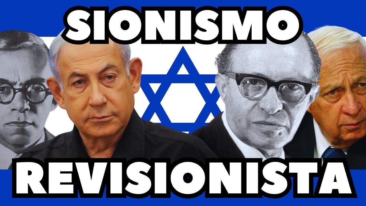 El SIONISMO REVISIONISTA: de JABOTINSKY a NETANYAHU