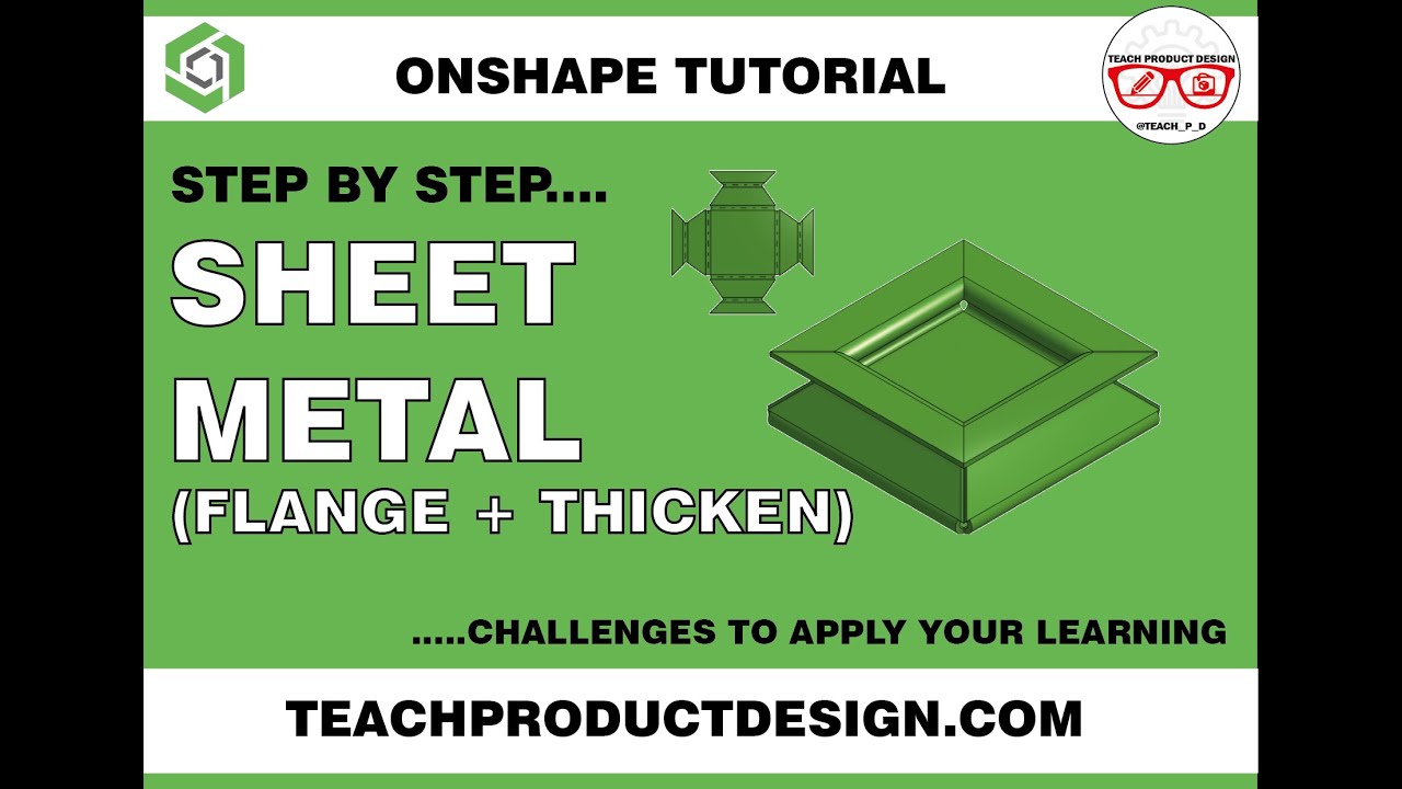 Onshape Tutorial. SHEET METAL- How to THICKEN and create a FLANGE. Step by step guide.