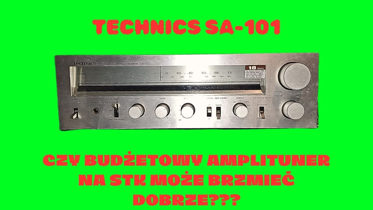 TECHNICS SA-101 CZY BUDŻETOWY AMPLITUNER NA STK 0025 MOŻE BRZMIEĆ DOBRZE?
