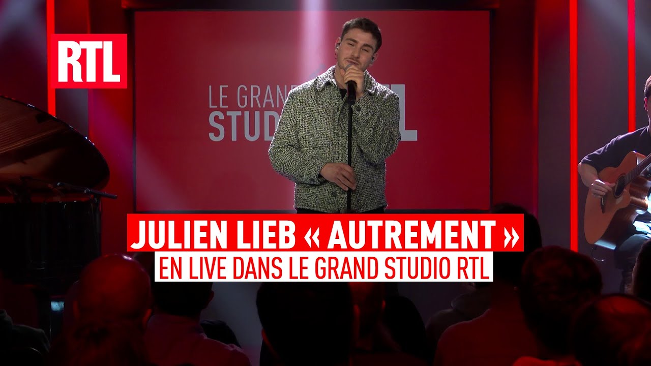 Julien Lieb - Autrement (Live) Le Grand Studio RTL