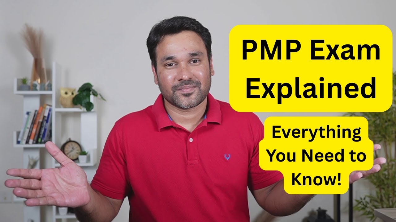 PMP Exam Explained: Everything You Need to Know!