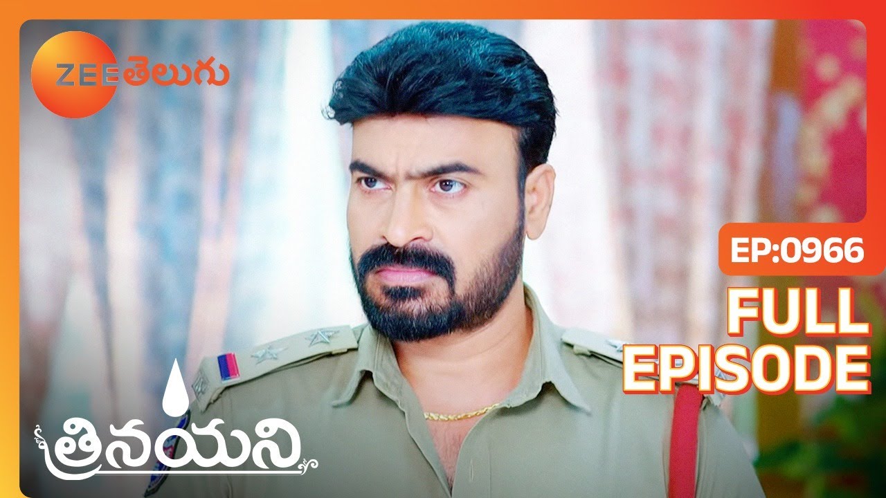 ఒకరిని Police station తీసుకెళ్ళటానికి వచ్చా | Trinayani | Full Ep 966 | Zee Telugu  | 29 Jun 2023