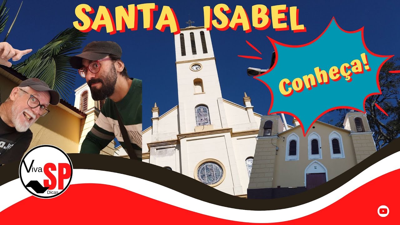 SANTA ISABEL - PARAÍSO PERTINHO DE SÃO PAULO! VEJA TAMBÉM O MIRANTE DE MONTE SERRAT COM LINDA CAPELA