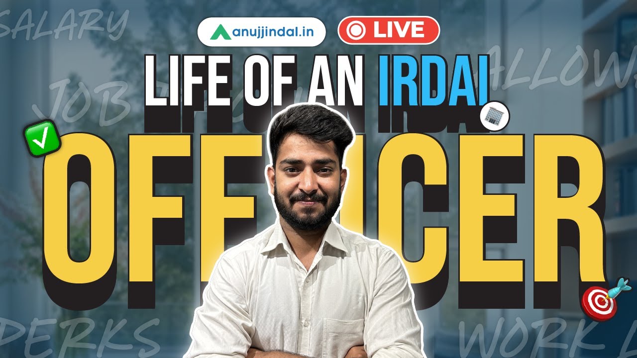 Life Of An IRDAI Officer 2025 | Job Profile | Salary & Perks | Lifestyle | Promotions | Anuj Jindal