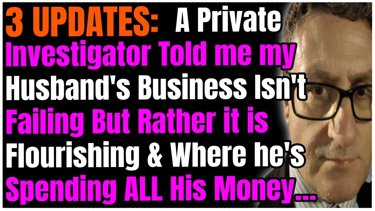 3 UPDATES: A Spy Told me my Husband's Business Isn't Failing But Flourishing & He's Lying to me...