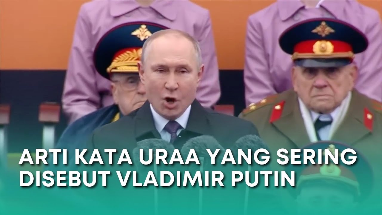 Arti Kata Uraa Bahasa Rusia yang Sering Dikatakan Presiden Vladimir Putin di Tiap Akhir Pidato