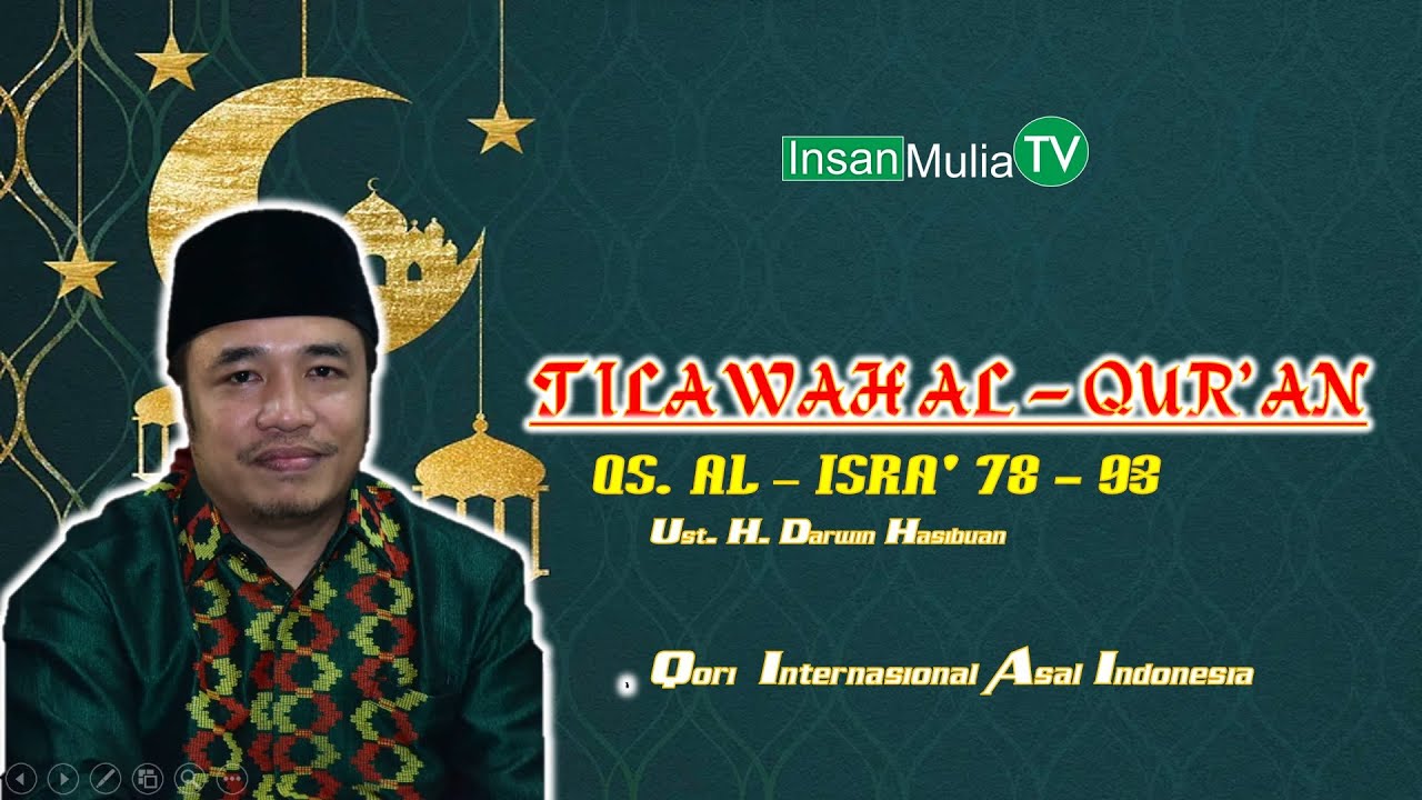 TILAWAH AL-QUR'AN // QS. AL-ISRA' 78-93 // Ust. Darwin Hasibuan