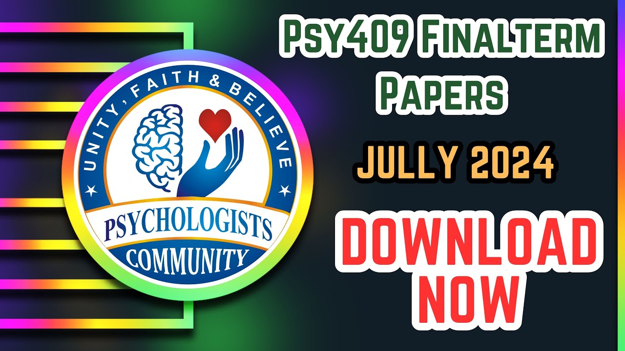 Psy409 Finalterm Papers 20 July to 5 August 2024 | PSY409 Positive Psychology Guess Papers