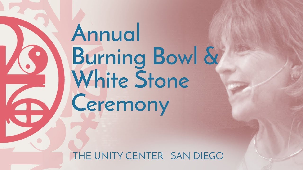 Annual White Stone & Burning Bowl Ceremony  |  The Unity Center, San Diego