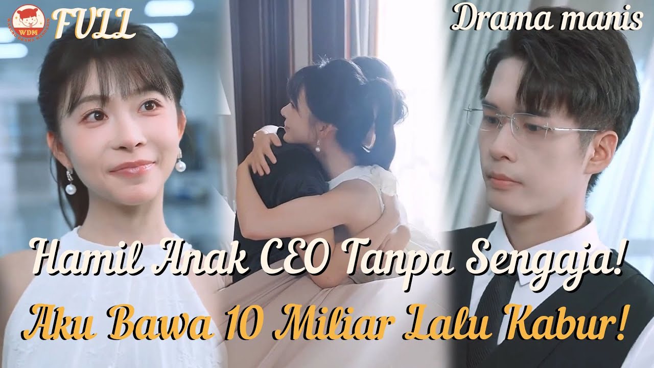 Hamil Anak CEO Tanpa Sengaja! Aku Bawa 10 Miliar Lalu Kabur!#ceo #romantic #minidrama