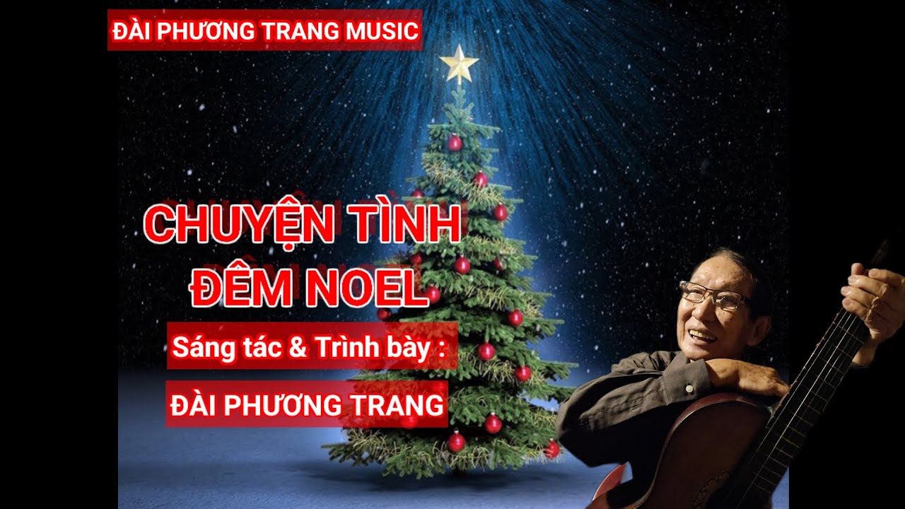 CHUYỆN TÌNH ĐÊM NOEL - ĐÀI PHƯƠNG TRANG