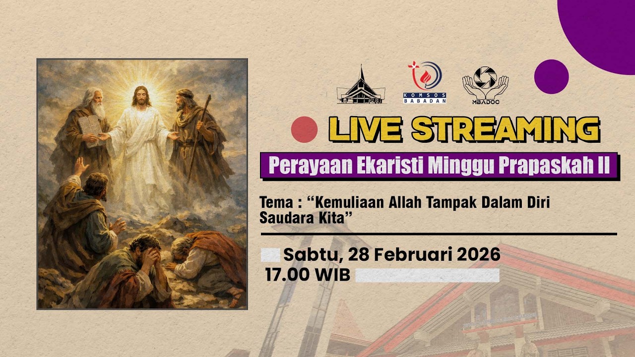 MISA ONLINE MINGGU PRAPASKAH II | Sabtu, 28 Februari 2026 - 17.00 WIB