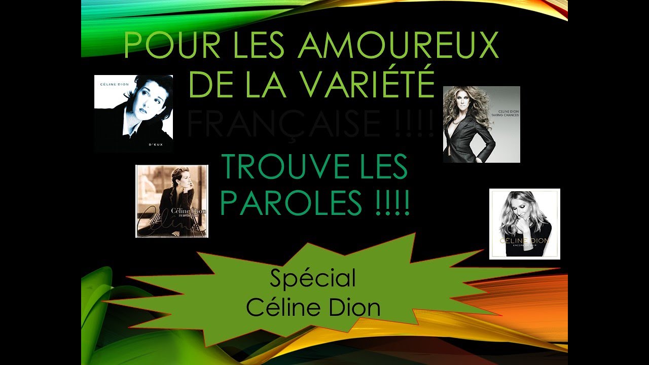 Trouve les paroles - [Spécial Céline Dion] 🎶😀