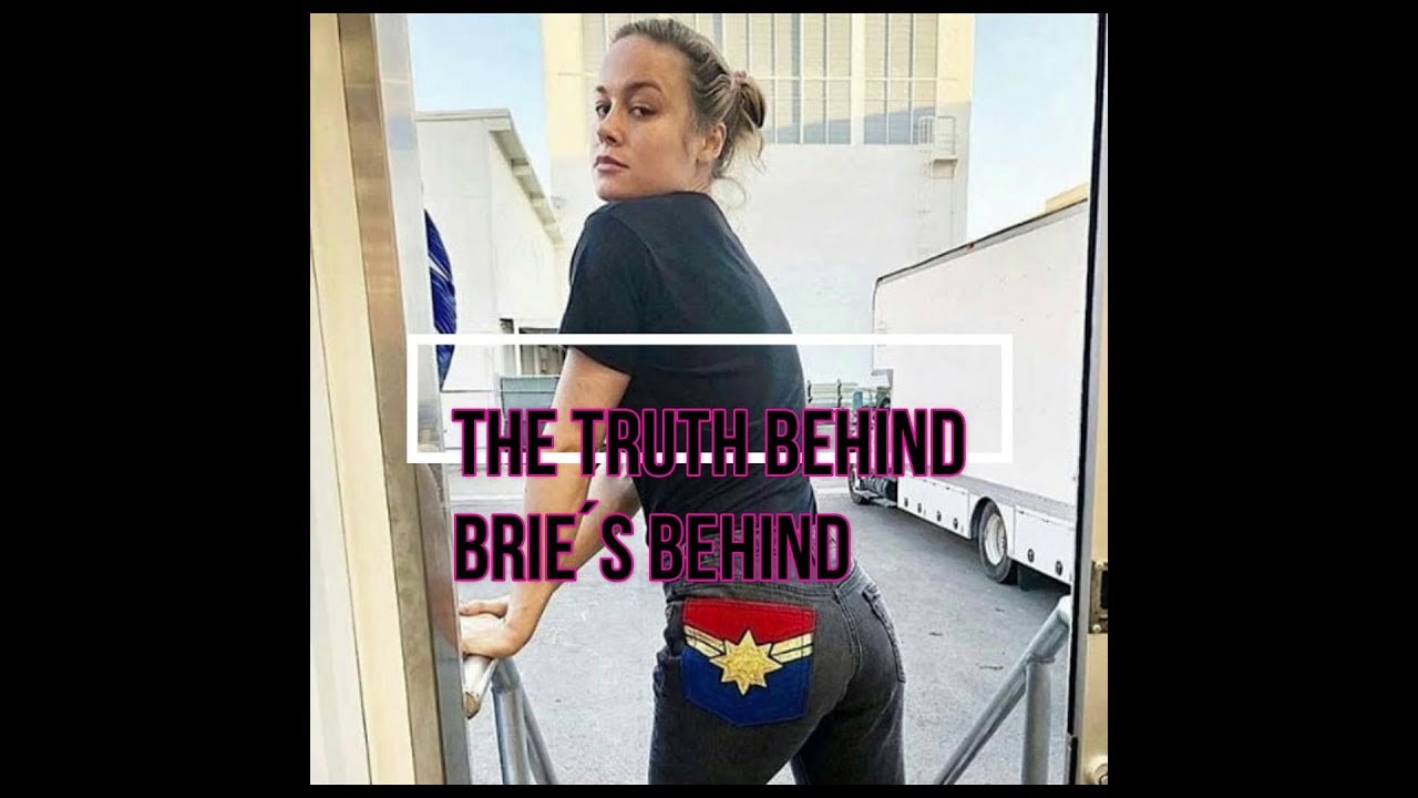The Truth Behind Brie Larson&acute;s Behind