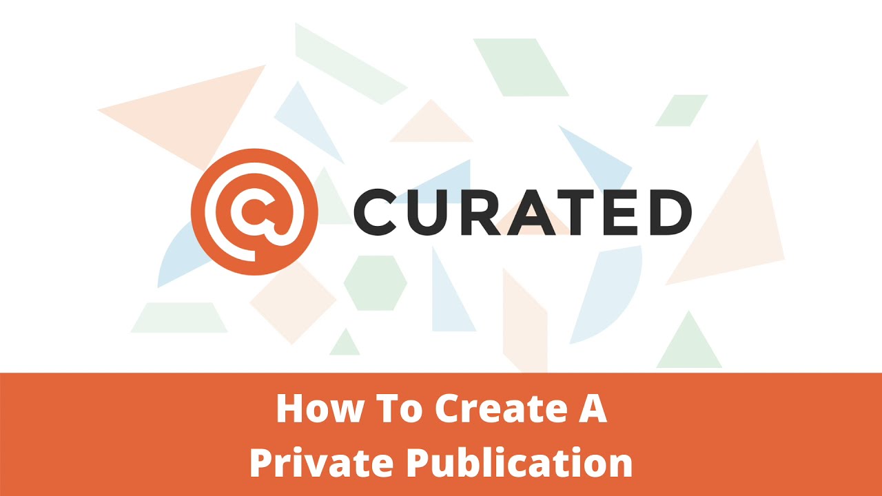 How To Control The Privacy of Your Curated Newsletter
