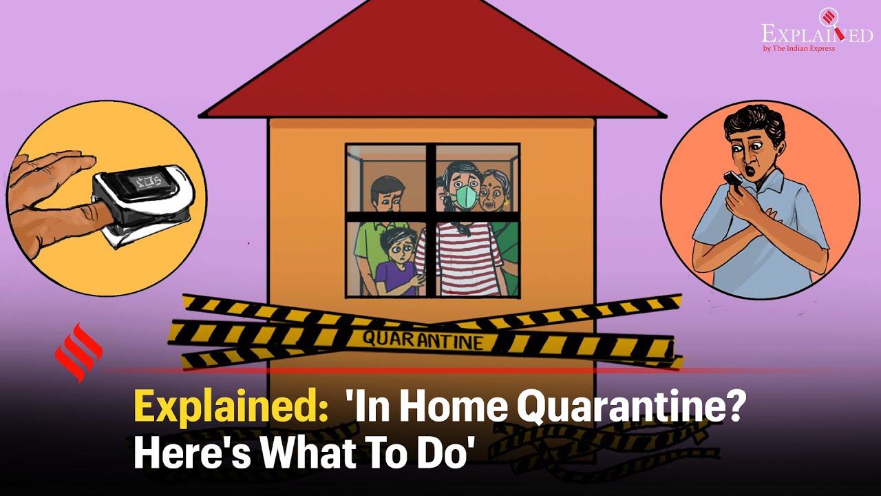 Explained: 'In Home Quarantine? Here's What To Do'