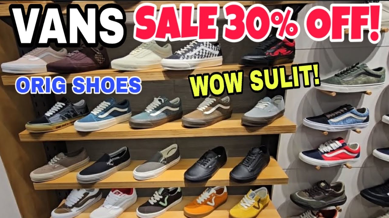 VANS SNEAKERS SALE 30% OFF! ASTIG MGA DESIGN DAYUHIN NA LALO SA MGA VANS LOVERS