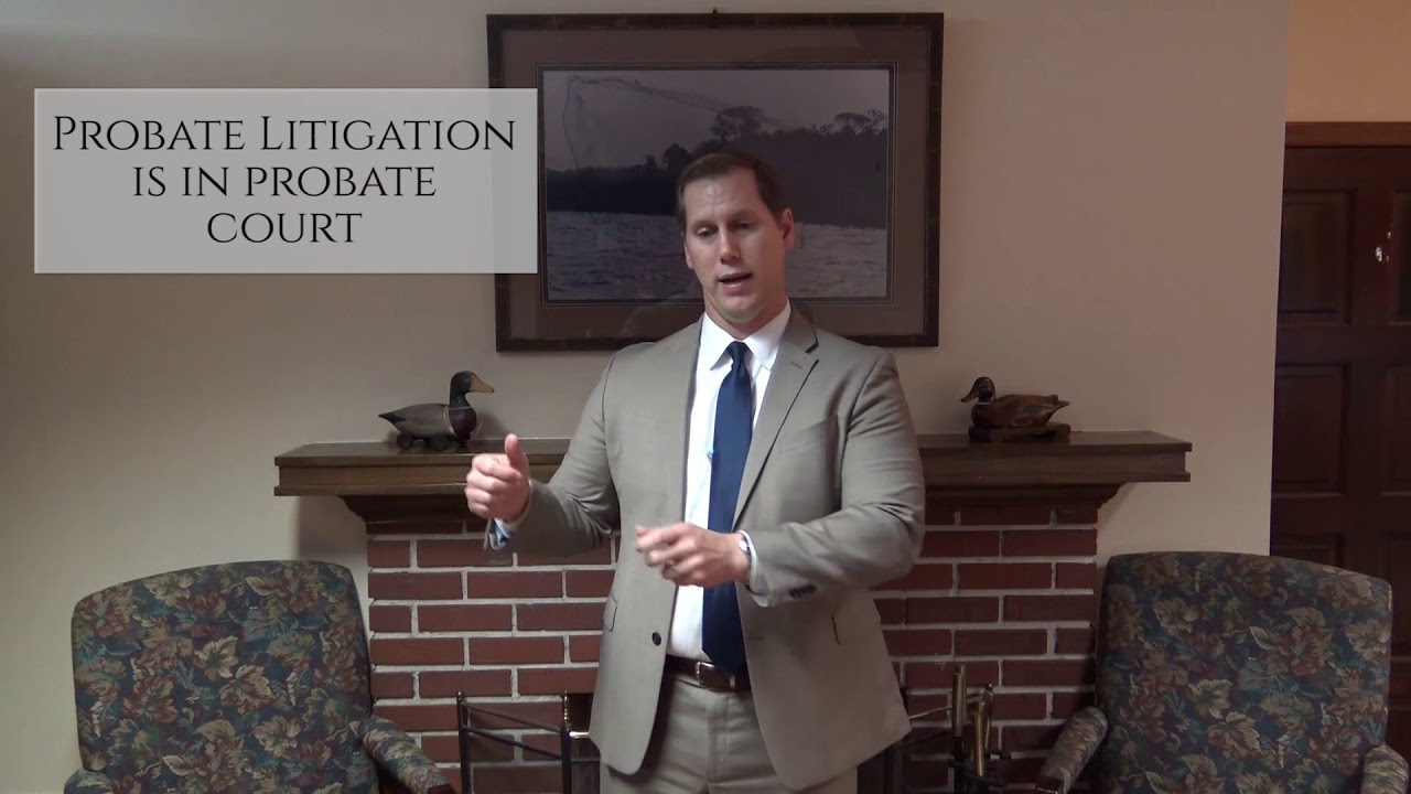 Differences in Probate or Estate Litigation and Trust Litigation