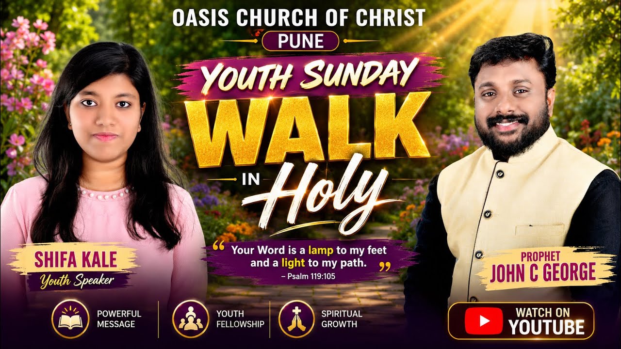 Walk in Holy life word of God | youth Sunday Service | oasis church of Christ 