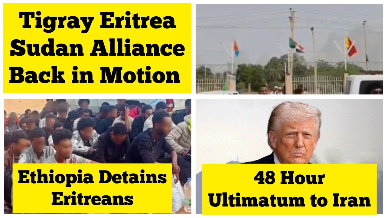 Sojusz Tigray Erytrea Sudan ponownie w akcji | Etiopia zatrzymuje Erytrejczyk&oacute;w | 48-godzinne ult...