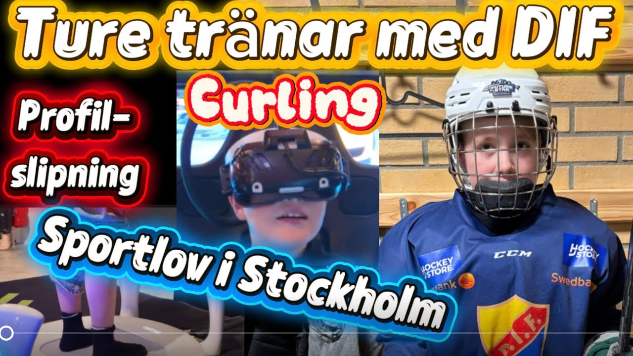 Ture tränar med DIF, Sportlov i Stockholm, Curling, Mega Buffé samt besök till HockeyGear.