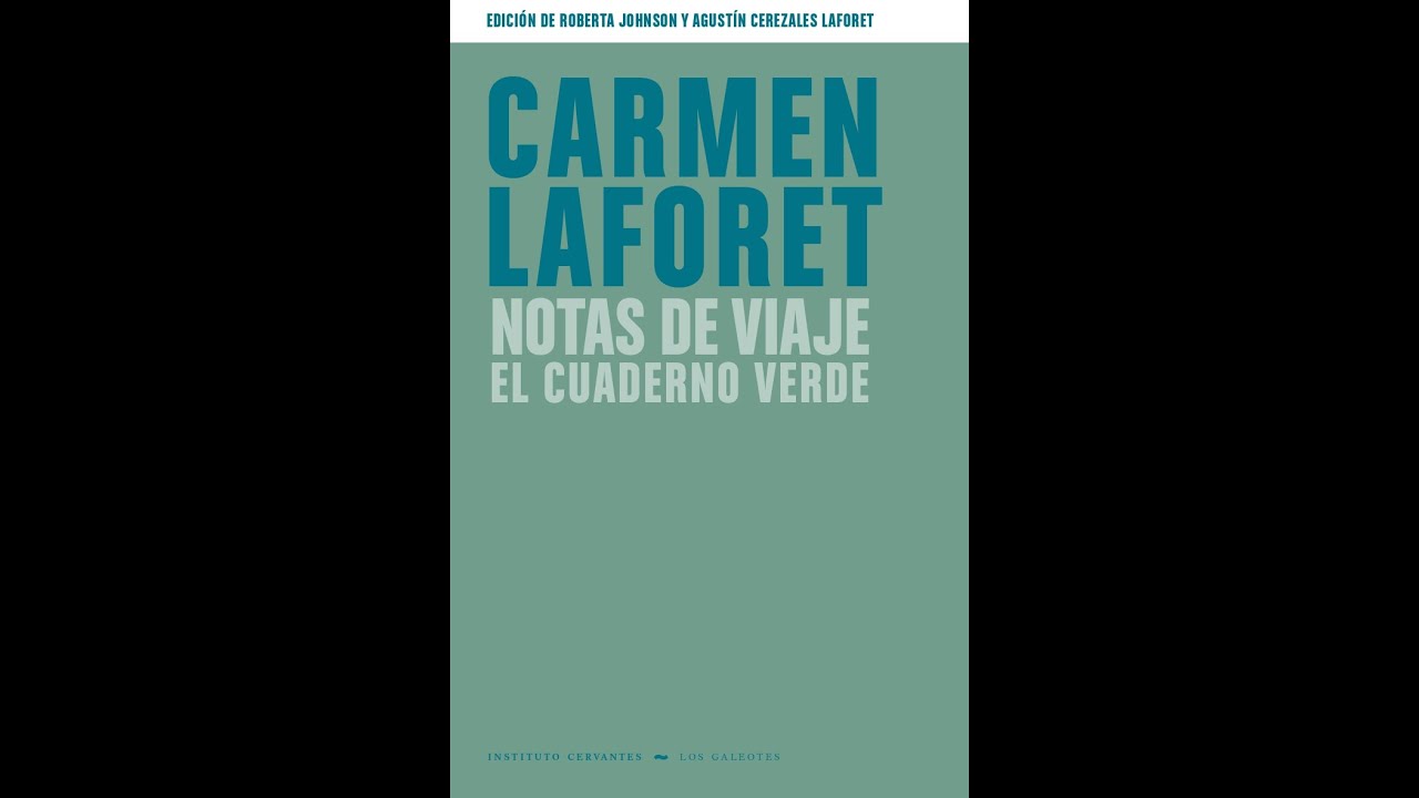 Presentación del libro «Notas de viaje. El cuaderno verde», de Carmen Laforet