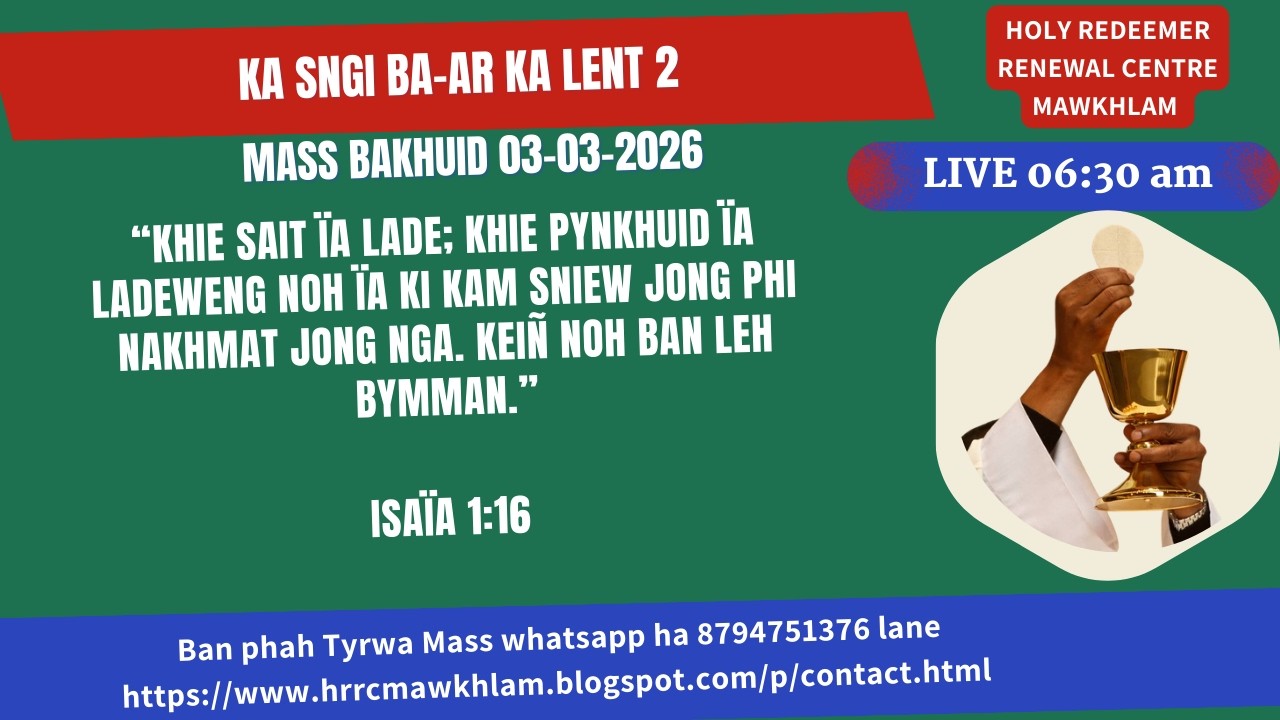 Mass Bakhuid | Ka Sngi Ba-ar  ka Lent 2 | 03-03-2026