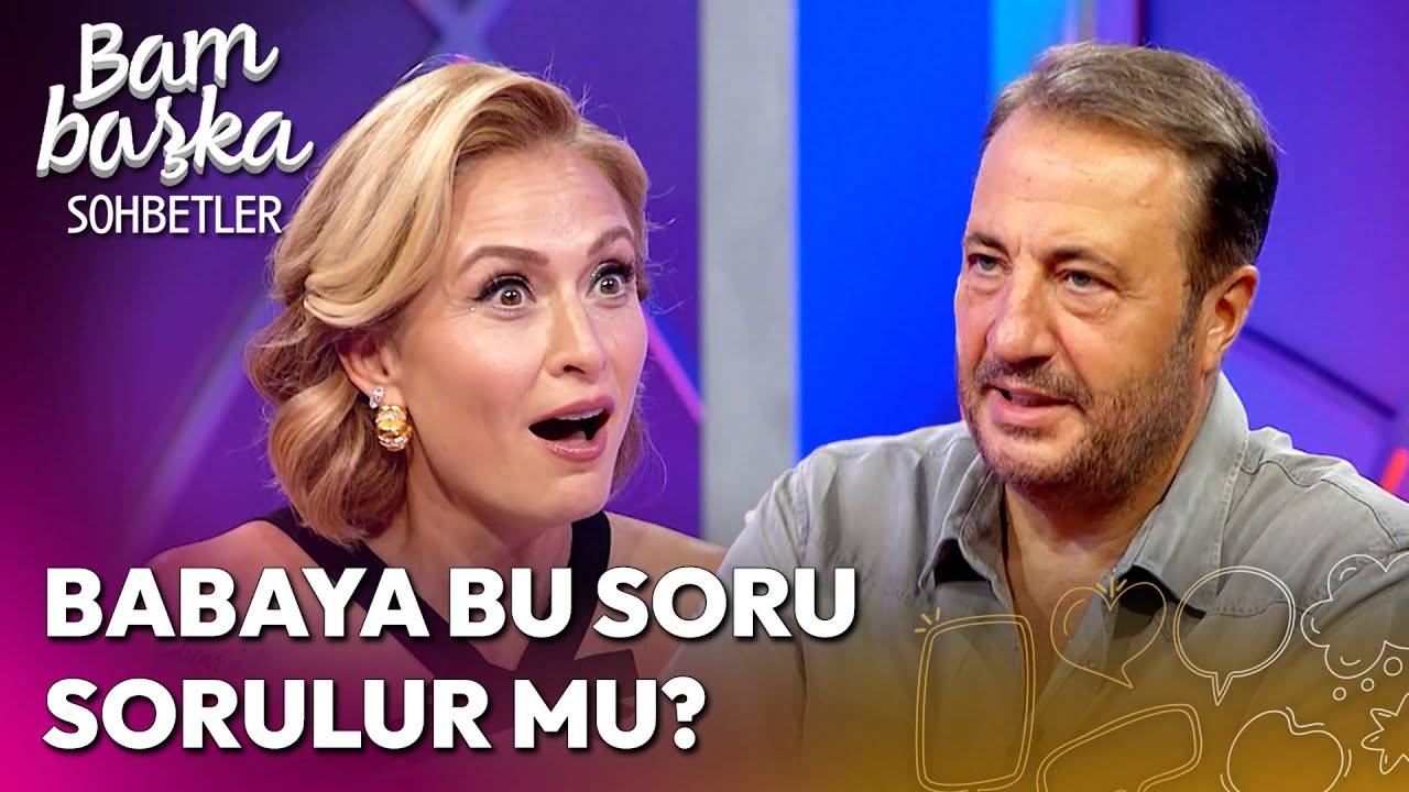 Ercan Saatçi'nin Kızından Babasına Zor Soru! Ceyda Düvenci Şaştı Kaldı! | Bambaşka Sohbetler