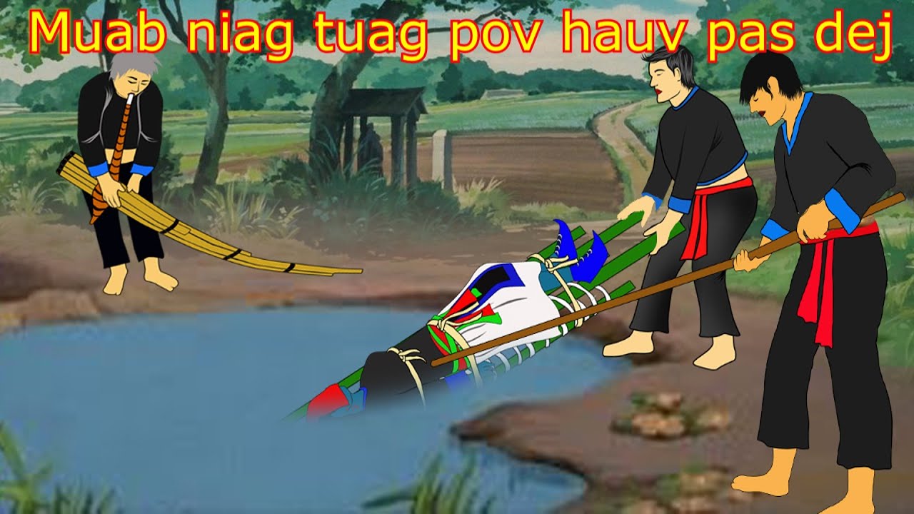 Dab Neeg : Muab niag tuag pov hauv pas dej 31. 12. 2024