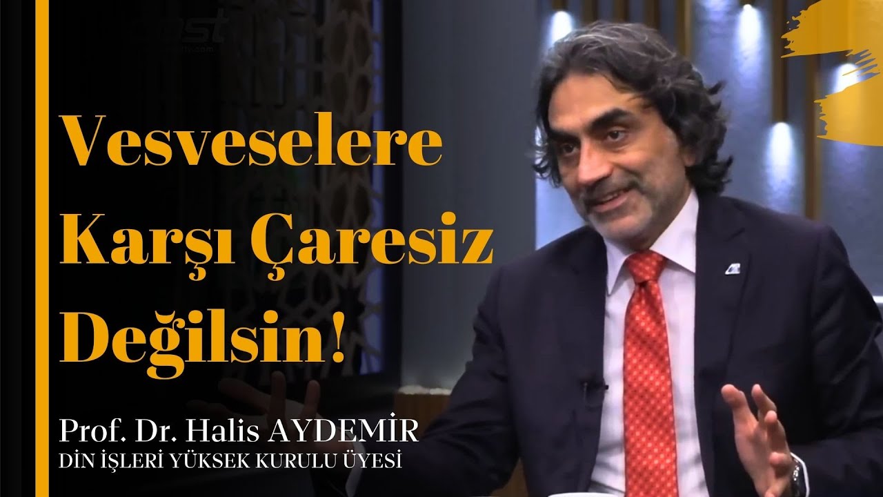 VESVESELERE KARŞI ÇARESİZ DEĞİLSİN - HALİS AYDEMİR #halisaydemir #vesvese #vesvese