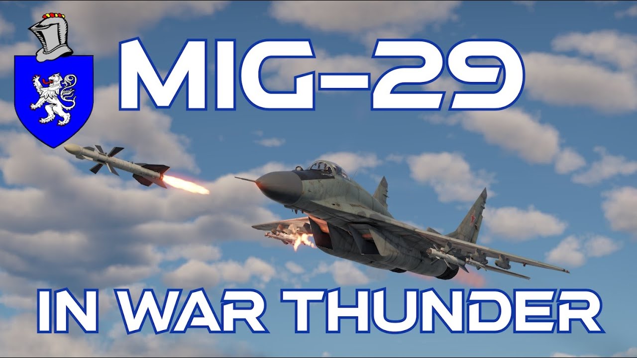 МиГ-29 в War Thunder: подробный обзор