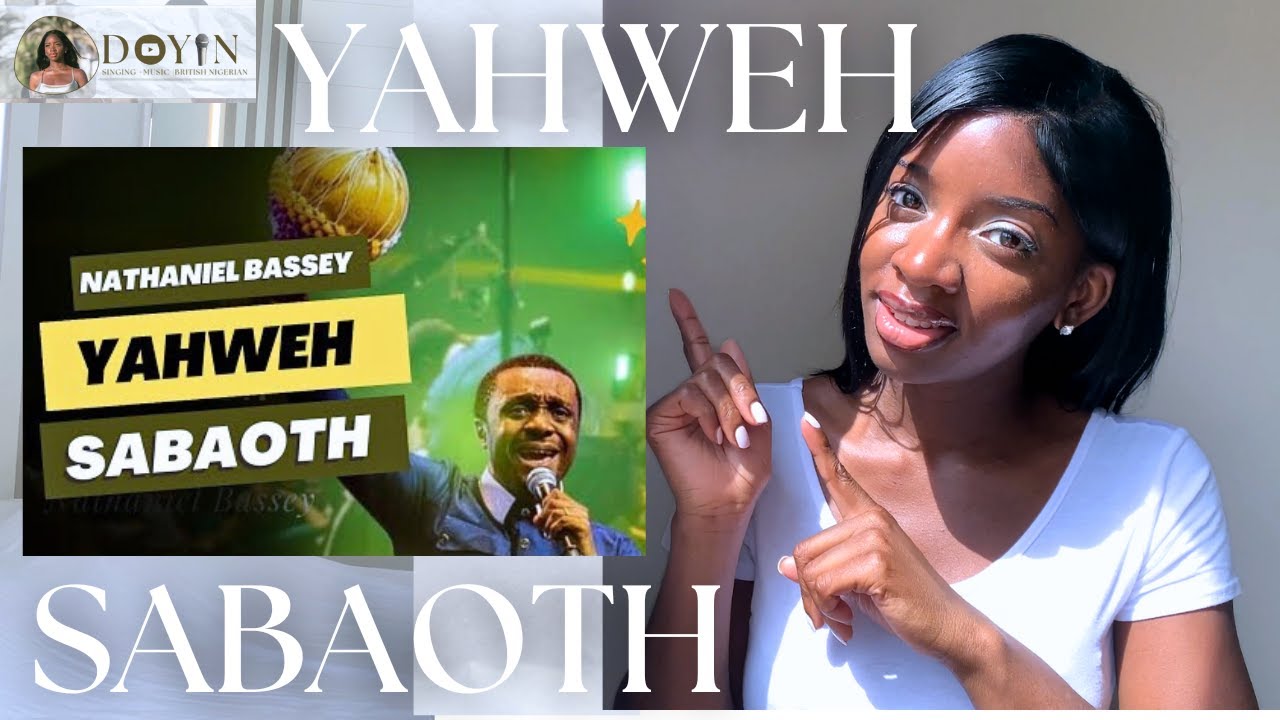 Yahweh Sabaoth  Nathaniel Bassey Harmonies