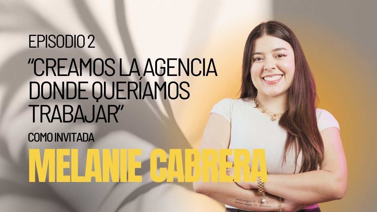 Episodio 2 — Creamos la agencia donde queríamos trabajar
