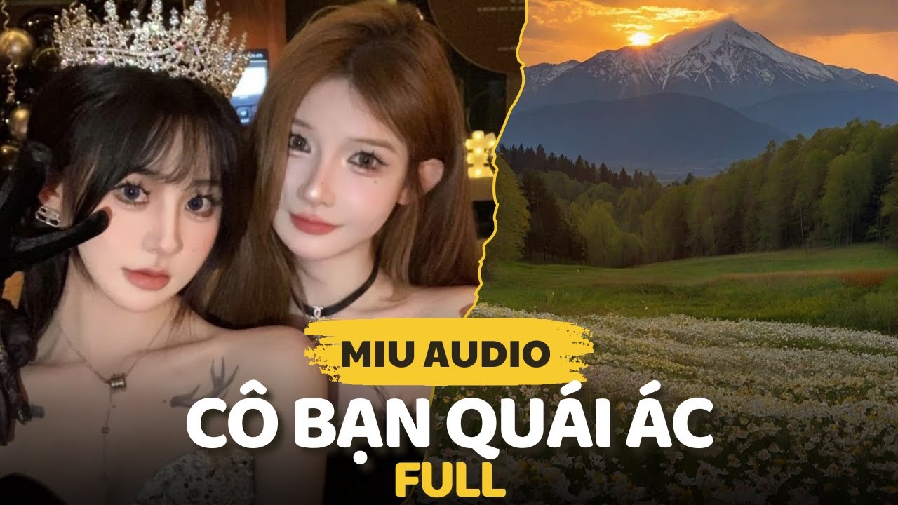 Cô Bạn Quái Ác (full) - Miu Audio - Truyện Audio
