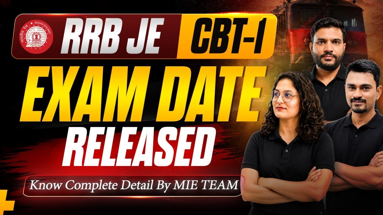 RRB JE CBT-1 Exam Dates RELEASED 🚨 | Official Notice Out! Complete Details | by MIE Team