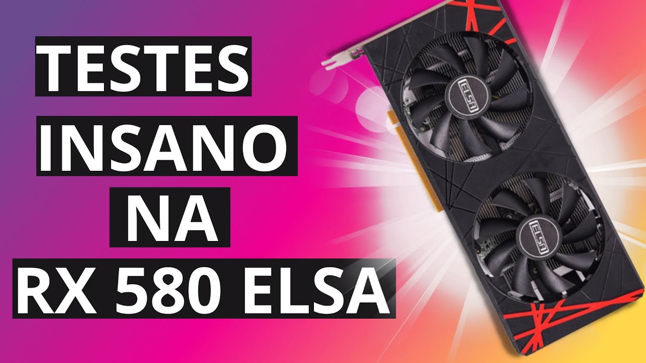 RX 580 ELSA DO ALIEXPLES - TESTES INSANO EM GAMES POPULARES