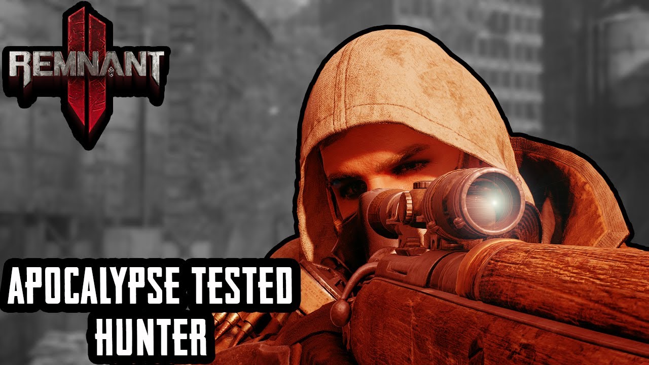 Remnant 2 Apocalypse Tested: Hunter