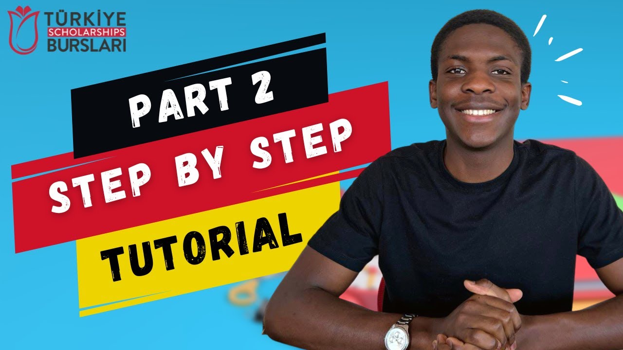 Turkiye Burslari 2024 Step By Step Application Tutorial | Part 2