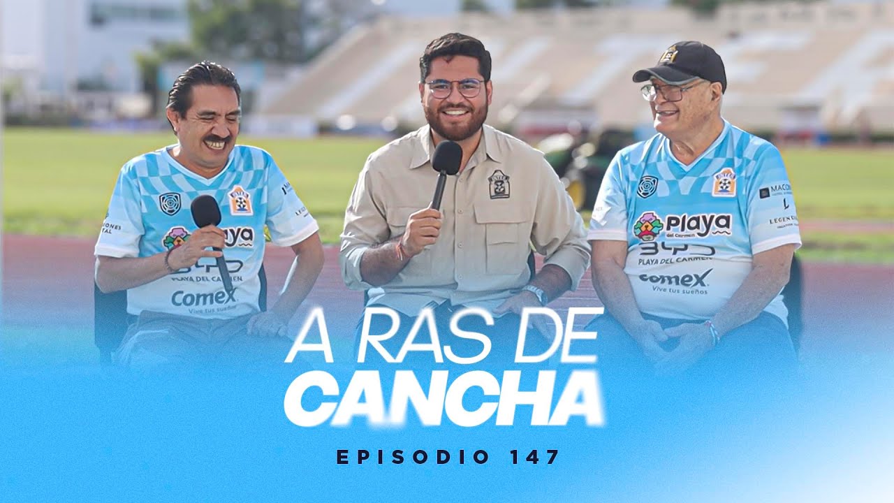 A Ras de Cancha: Episodio 146