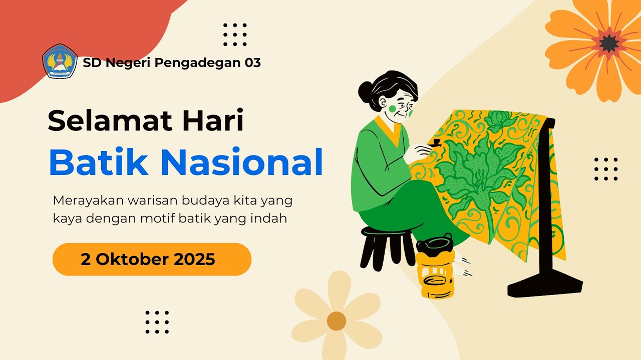 HARI BATIK NASIONAL TAHUN 2025 SD NEGERI PENGADEGAN 03