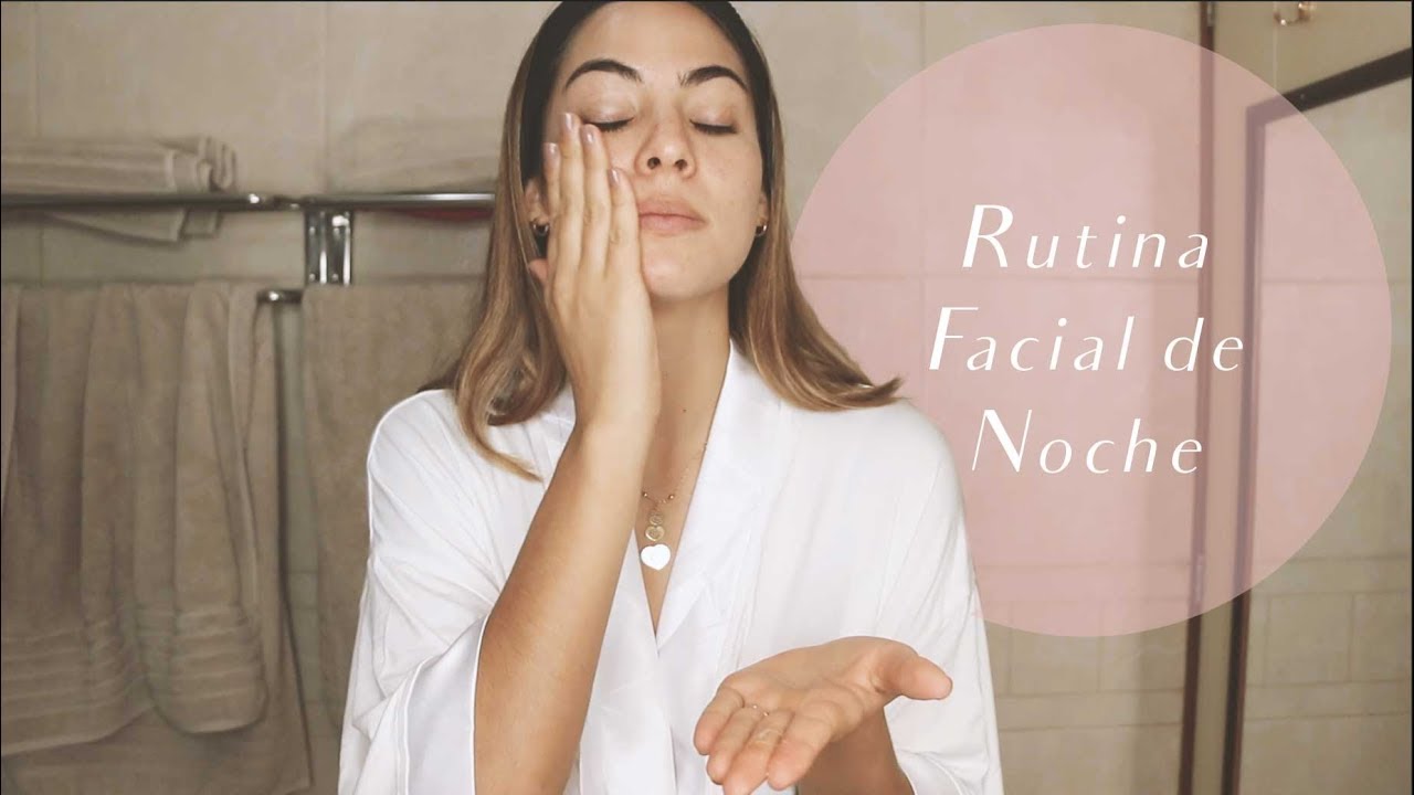 RUTINA FACIAL NOCHE | XIMENA MORAL