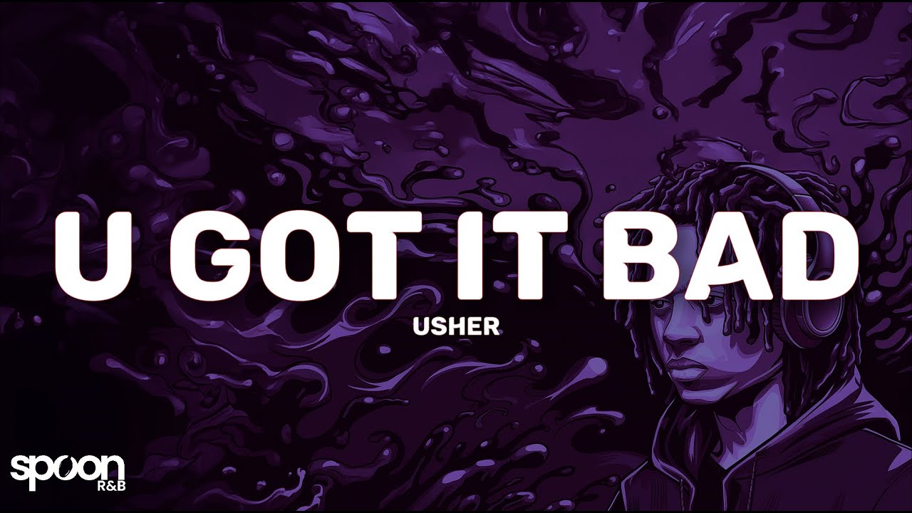 Usher - U Got It Bad (Lyrics)