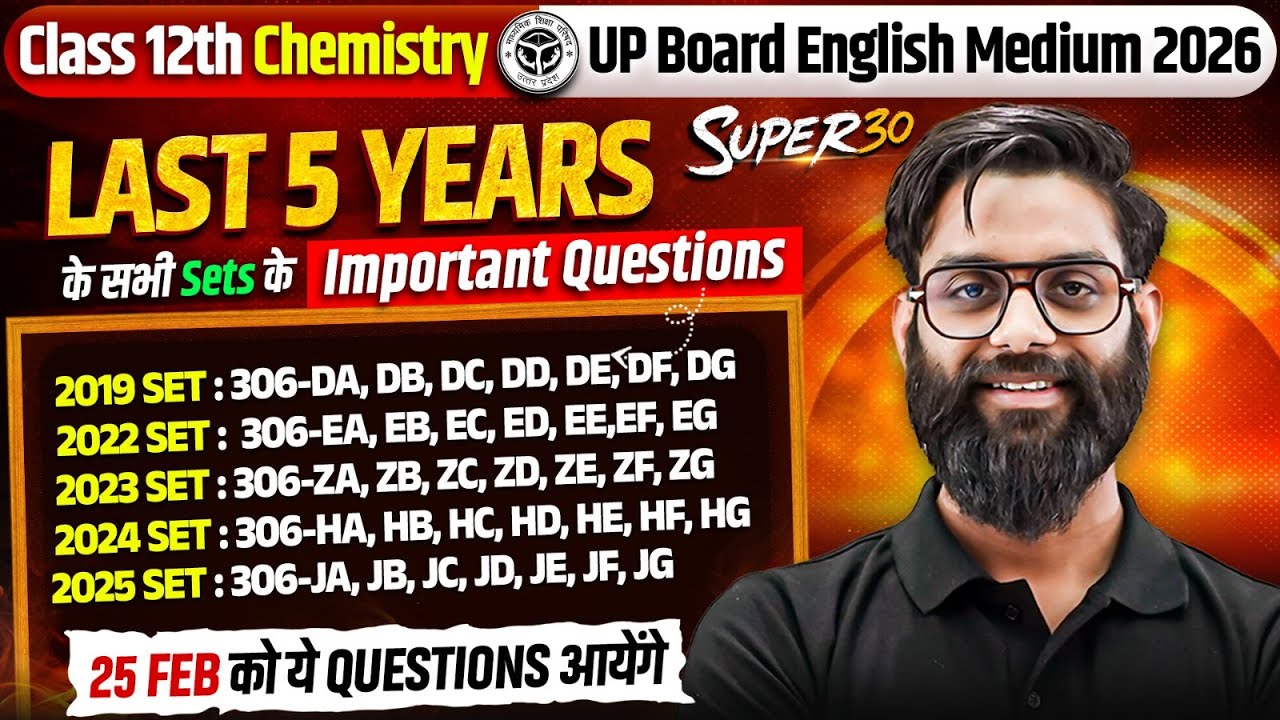 Class 12th Chemistry | Last 5 Years Sets - Most Important Question | Super 30 | UP Board Exam 2026