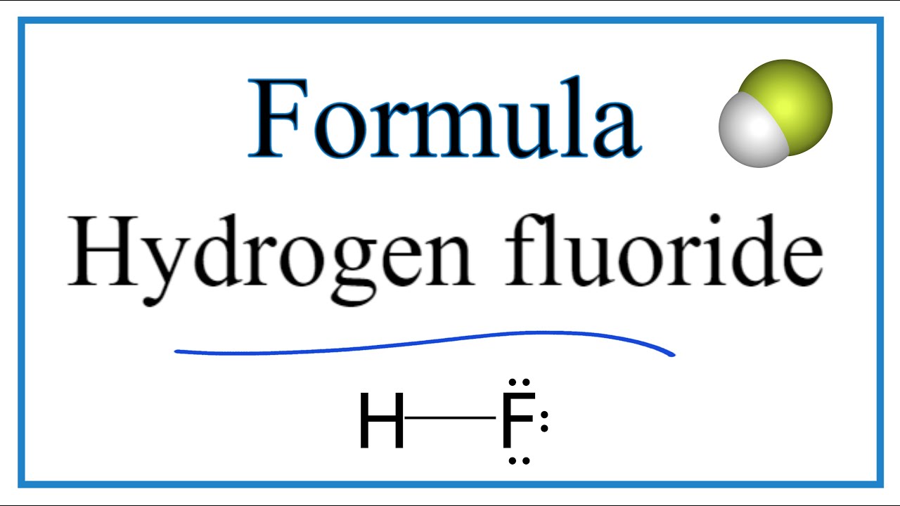 How to Write the Formula for Hydrogen fluoride