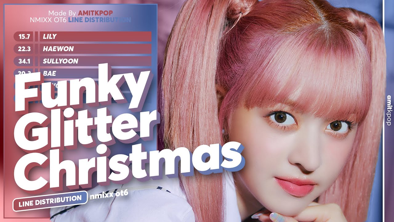 NMIXX - Funky Glitter Christmas (OT6) | Line Distribution「without Jinni」