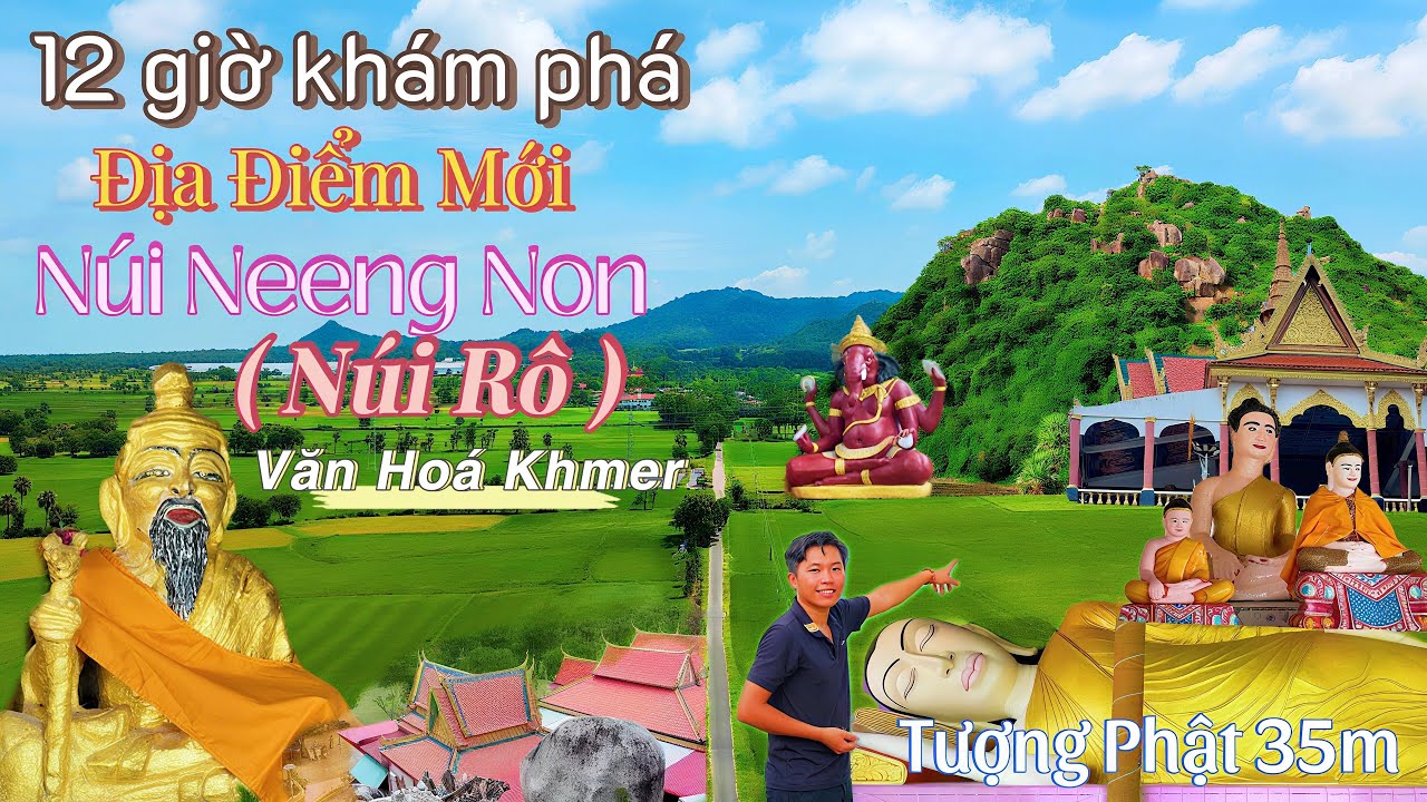 Ngọn Núi Mới ít Người Biết - Có Gì Thú Vị ??? |Tham Quan Chùa Khmer Với Lối Kiến Trúc Độc Đáo