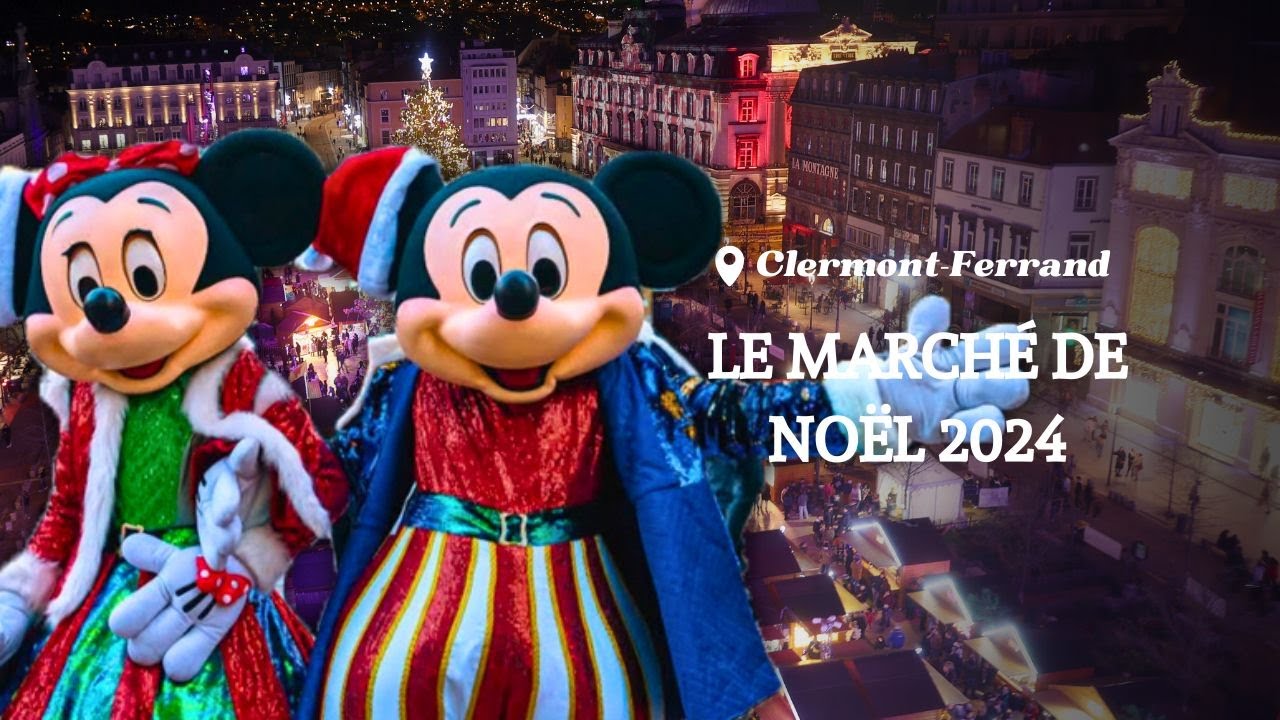 Marché de NOËL de Clermont Ferrand ~ 2024