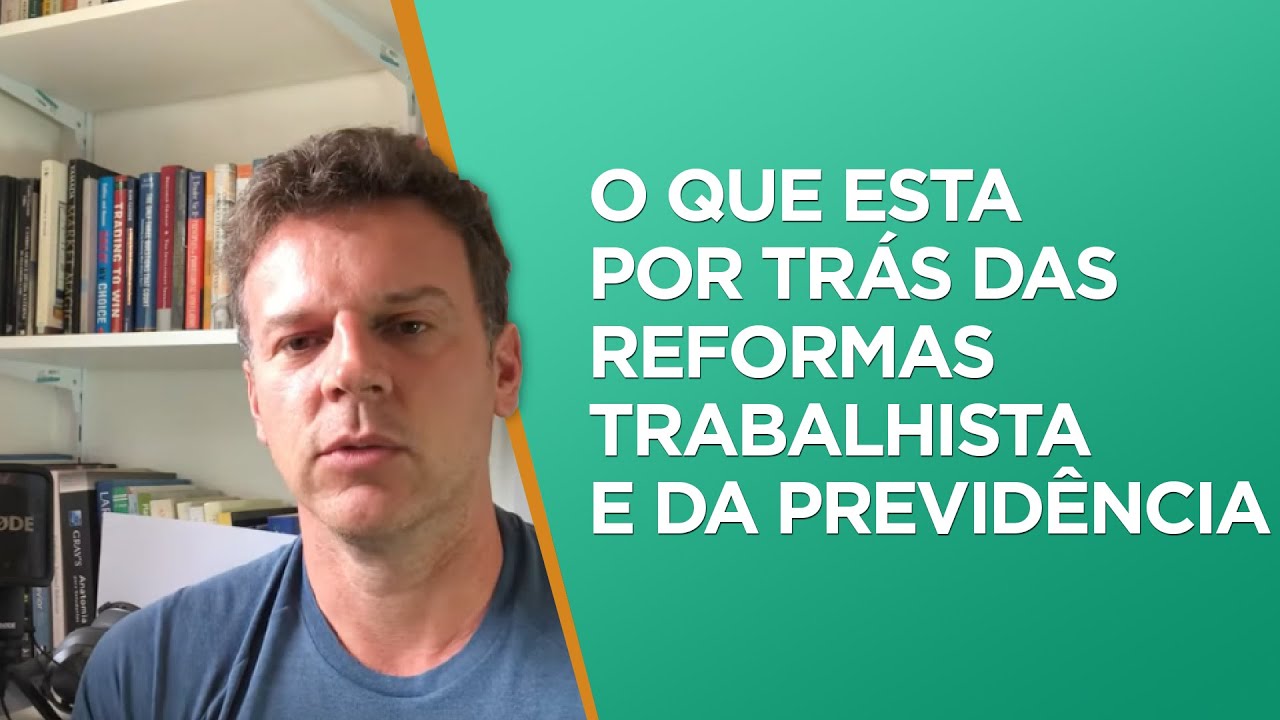 Saiba o que esta por trás das reformas trabalhista e da previdência