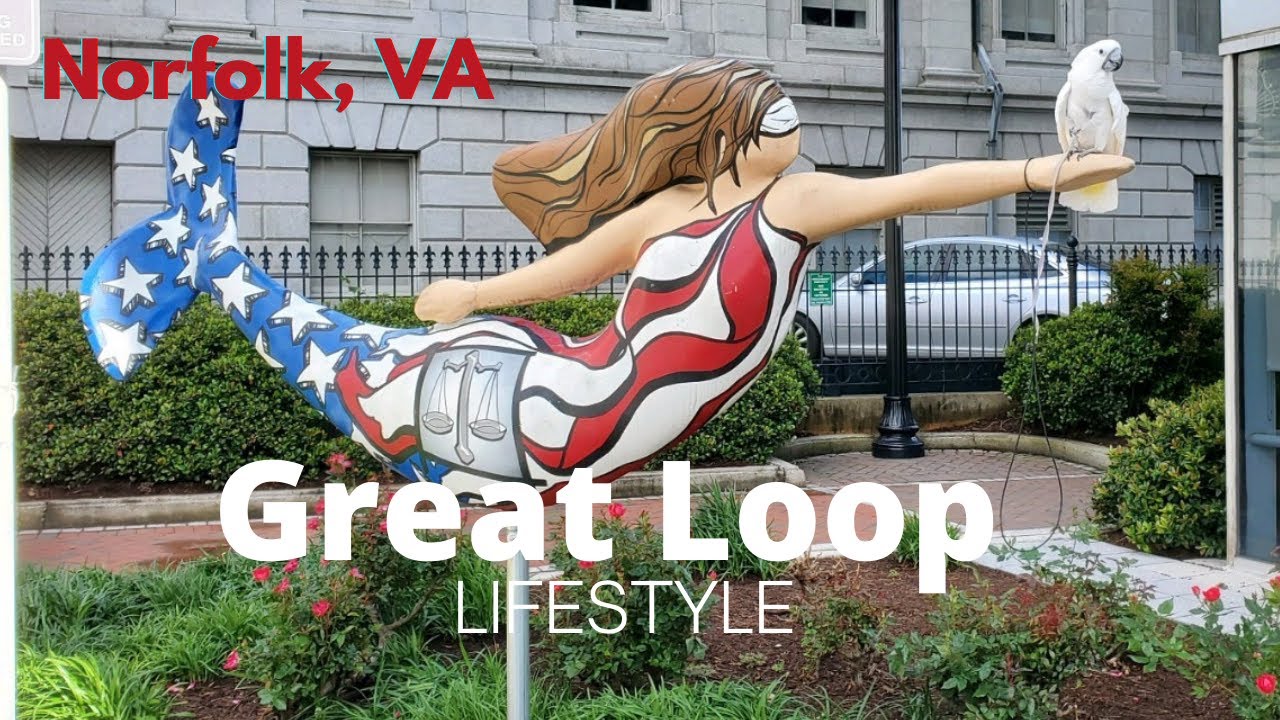 Great Loop Lifestyle: Norfolk, VA